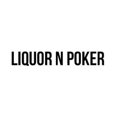 liquor and poker
